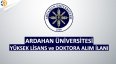 Ardahan Üniversitesi Yüksek Lisans ve Doktora Alım İlanı